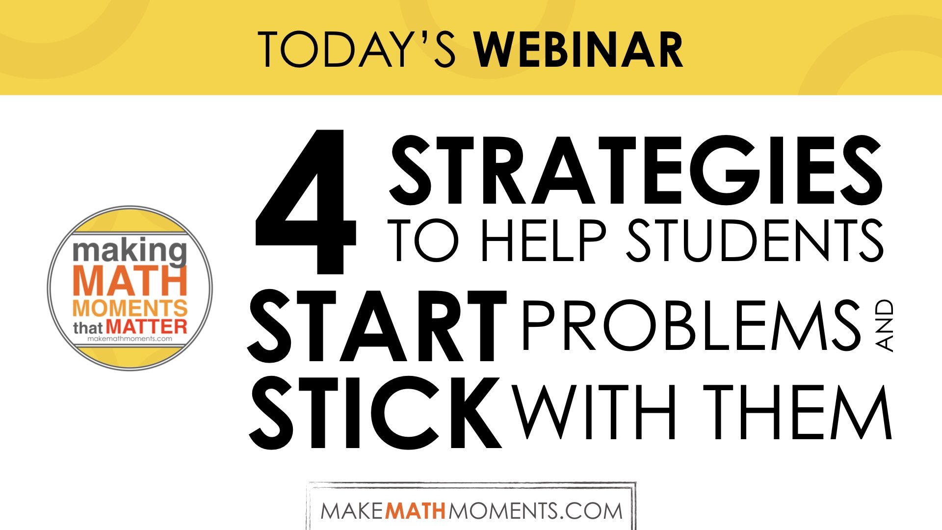 4 Strategies To Help Students Start Problems & Stick With Them