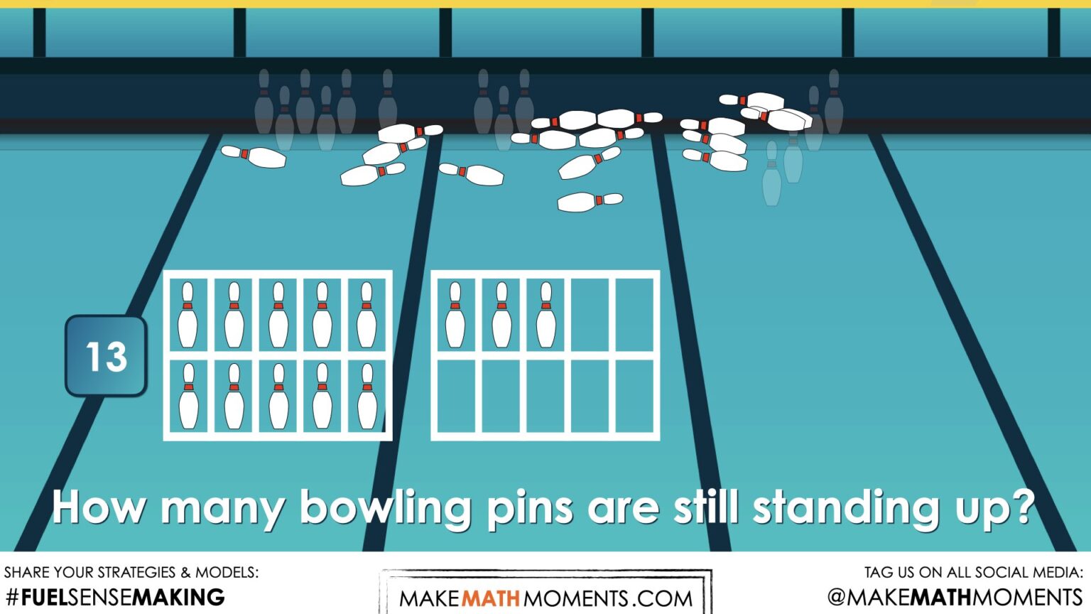 Bowling Pins [Day 1] Addition Strategies Breaking Apart to Make Ten